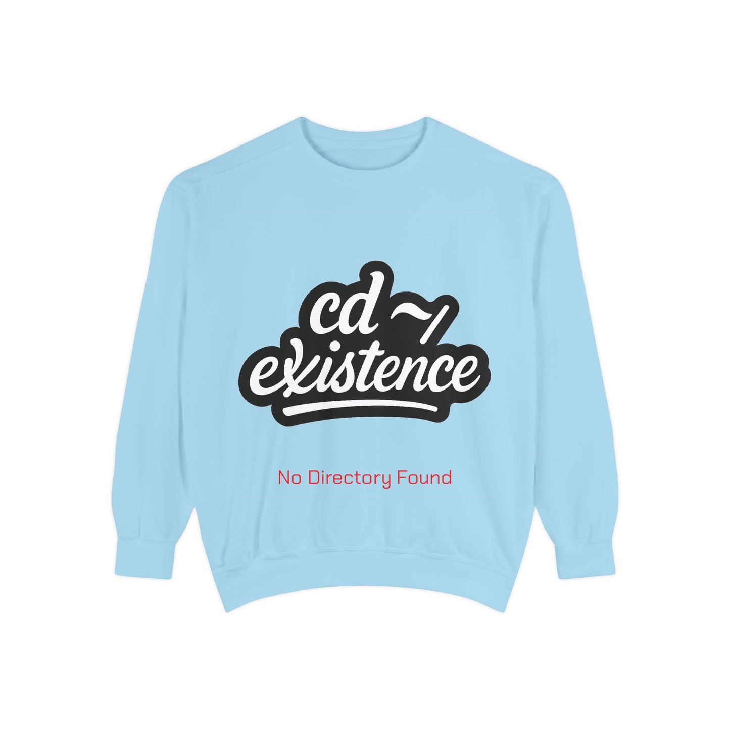 cd ~/existence Sweatshirt – Funny Linux Terminal & Programmer Humor Pullover
