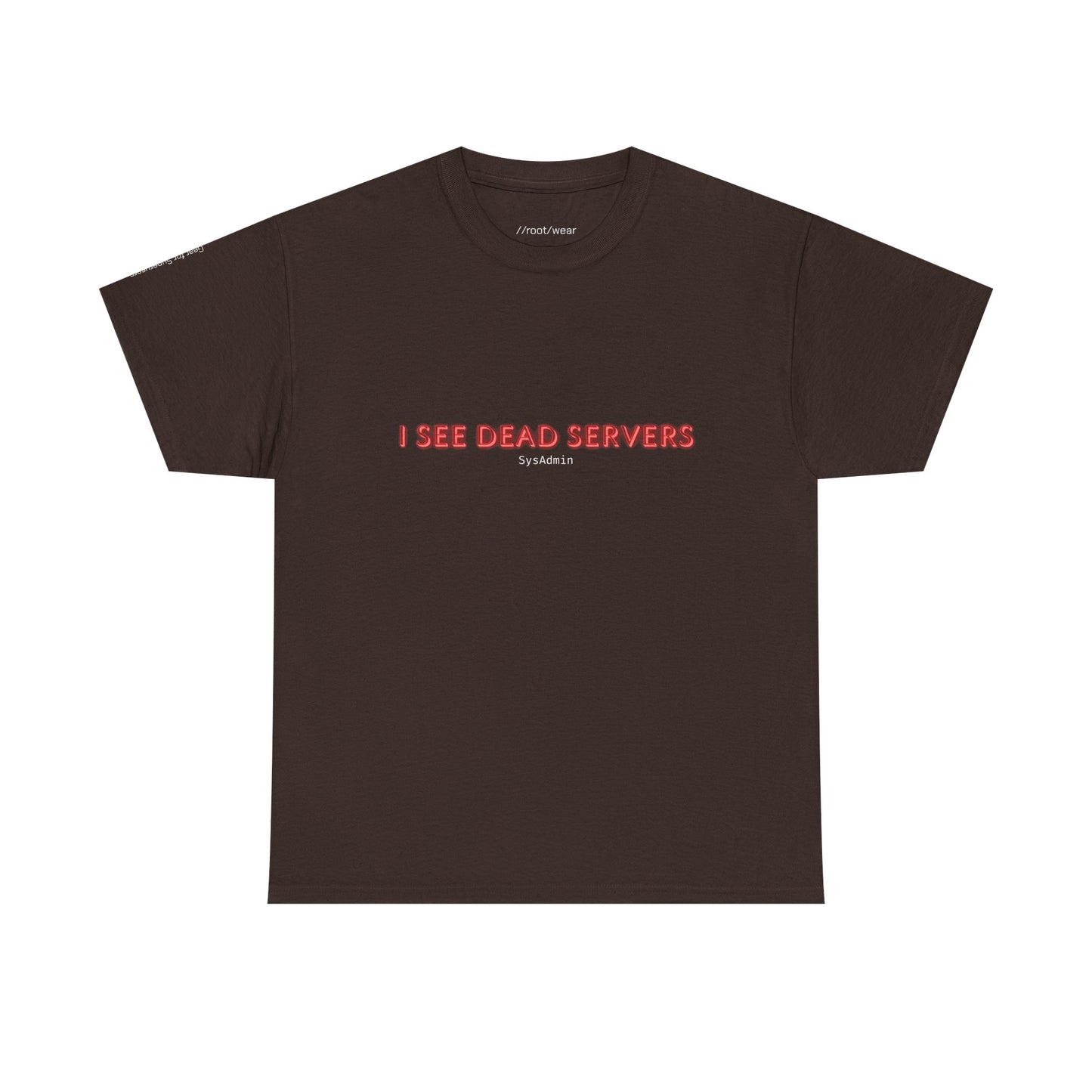I See Dead Servers T-Shirt – Funny Sysadmin & IT Humor Tee for Tech Pros