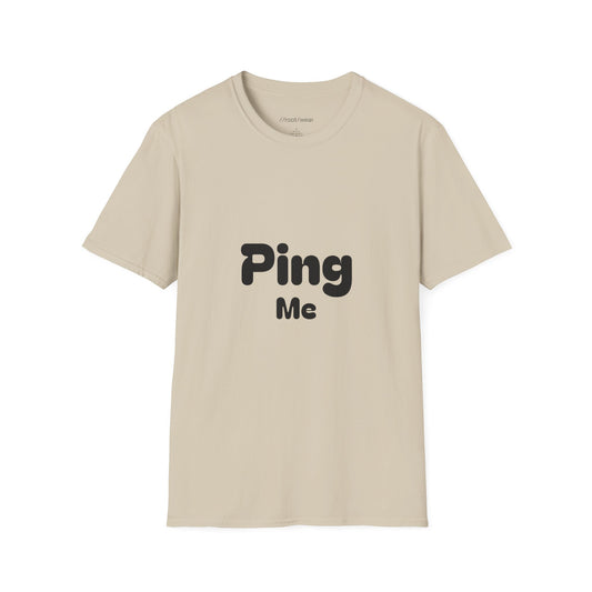 Ping Me T-Shirt – Funny Networking & Programmer Humor Tee